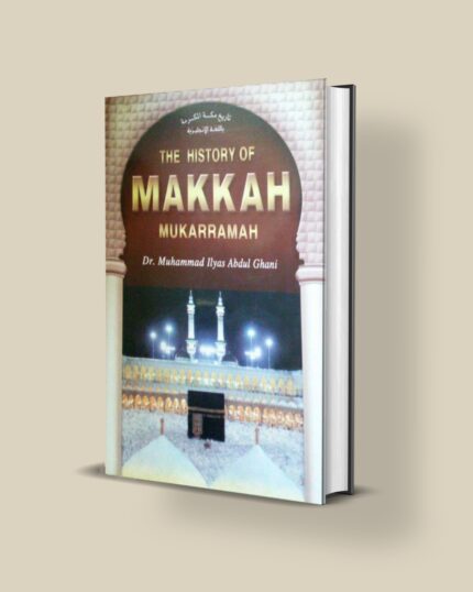 The History of Makkah Mukarramah | PDF